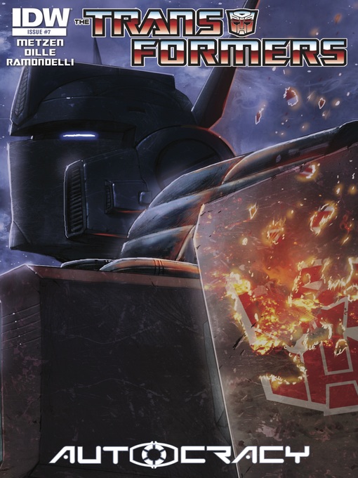 Title details for Transformers: Autocracy (2012), Issue 7 by Chris Metzen - Available